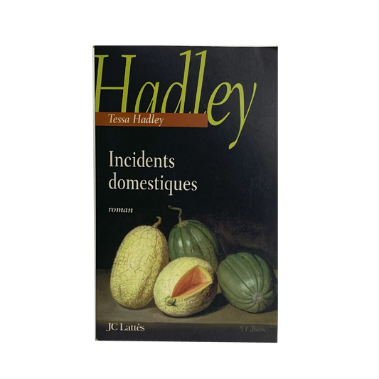 Book - Incidents Domestiques By Tessa Hadley