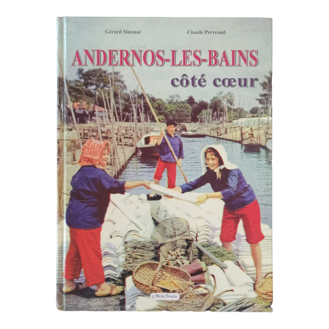 Book: Gerard Simmat And Claude Perreaud Andernos-Les-Bains Cote Coeur