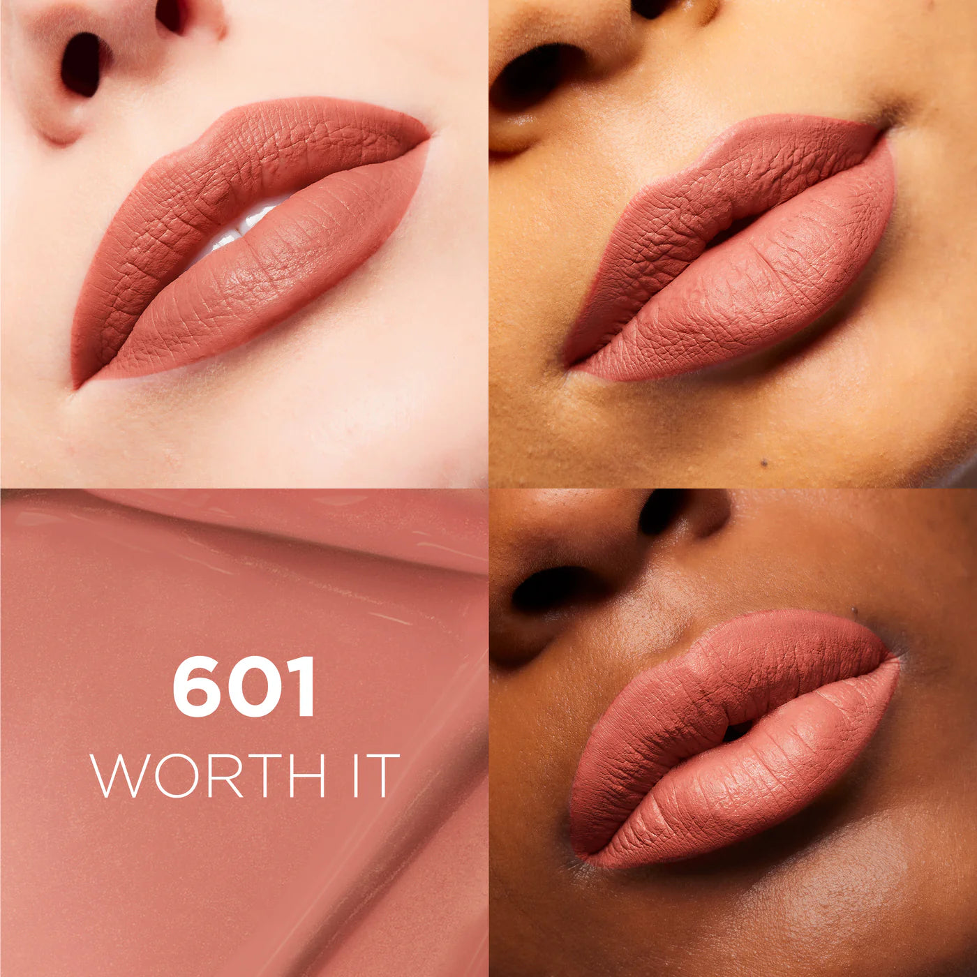 Lipstick shade 601 'Worth It' shown on different skin tones.