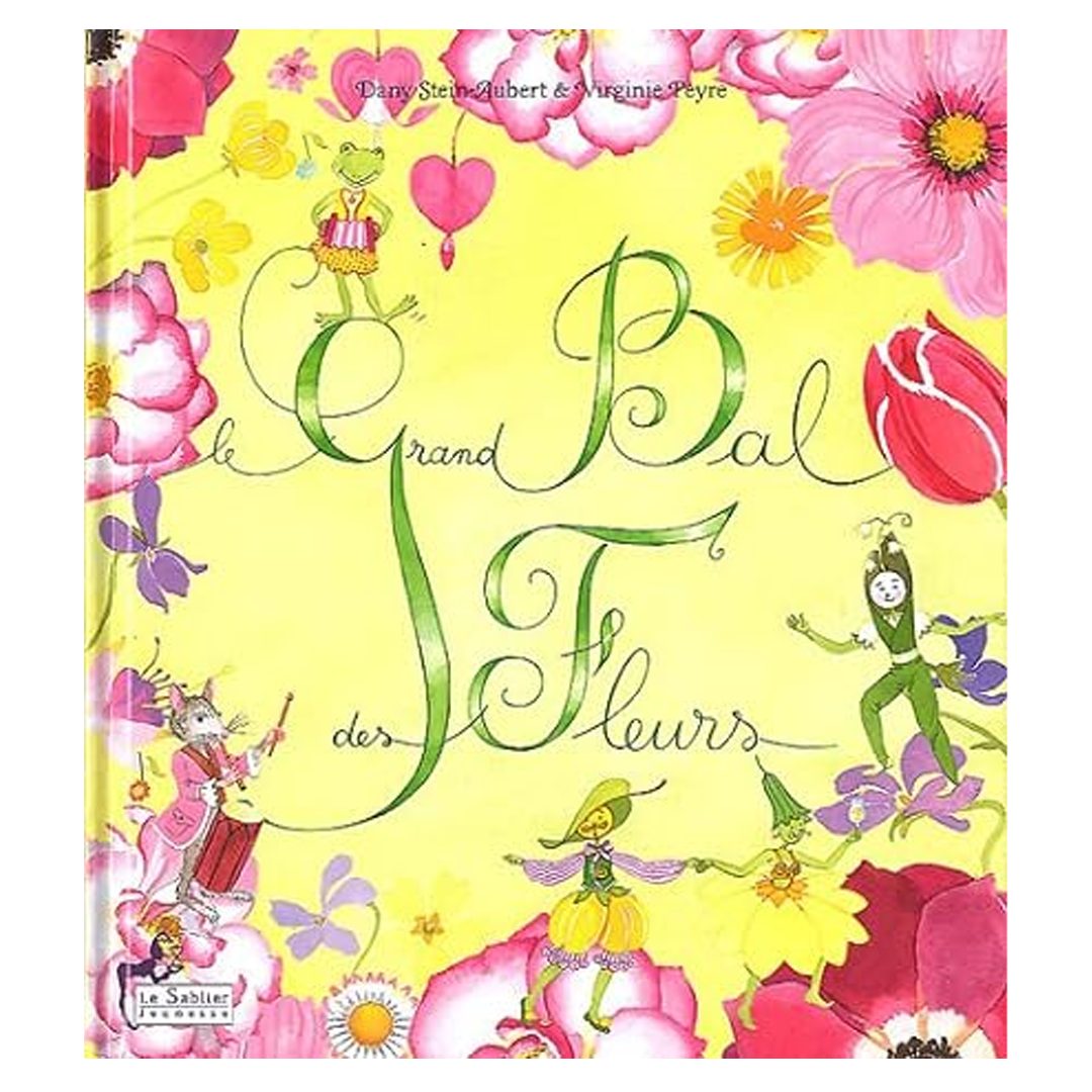 Book: Stein-Aubert Peyre Le Grand Bal Des Fleurs