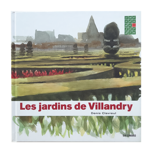 Book: Denis Clavreul Les Jardins De Villandry