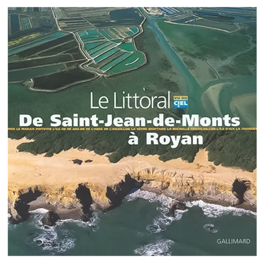 Book: Eric Guillemot And Jean-Louis Guéry Le Littoral De Saint Jean De Monts A Royan