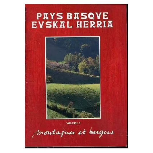 Book: Jean-Marc De Faucompret Pays Basque Evskal Herria Montagnes Et Bergers Tome - 1