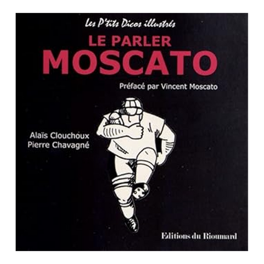 Book: Pierre Chavagné Le Parler Moscato