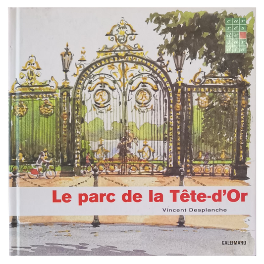 Book: Vincent Desplanche Le Parc De La Tete-D'or